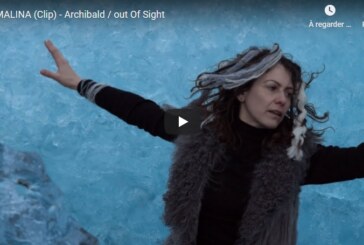 Découvrez « Malina », le nouveau clip d’Archibald extrait de leur mini-album « Out of Sight »