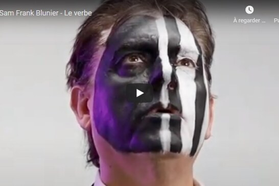 « Le Verbe », le nouveau clip de Sam Frank Blunier