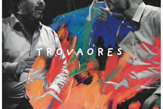 Antonio Placer Sextet invite Antonio Campos et présentent « Trovaores »