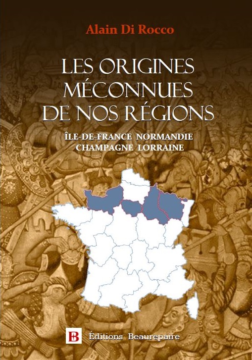 Alain Di Rocco, « passionné éclairé » d’Histoire, comme nous nous étions plu à le qualifier il y a quelques années, nous revient avec un nouvel ouvrage. Après Balades en ville, des origines au Moyen Âge  et Année 451, la victoire de l’Occident, il nous reprend la main pour un nouveau voyage dans le temps et nous propose d’explorer les origines méconnues de trois territoires français.