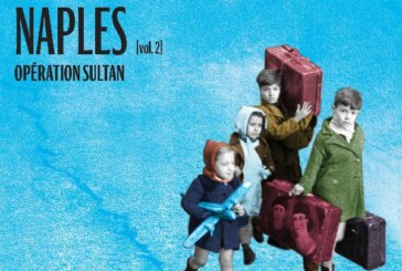 Roberta Roman présente « La Petite Naples, opération Sultan »